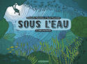 Sous l'eau : le livre d'activités